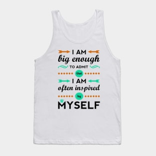 Inspired By Myself Tank Top